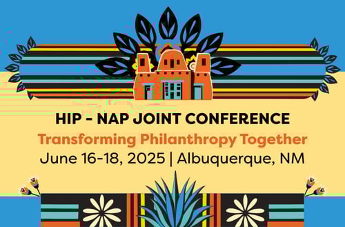 Transforming Philanthropy Together: Highlights from the 2025 HIP-NAP Joint Conference