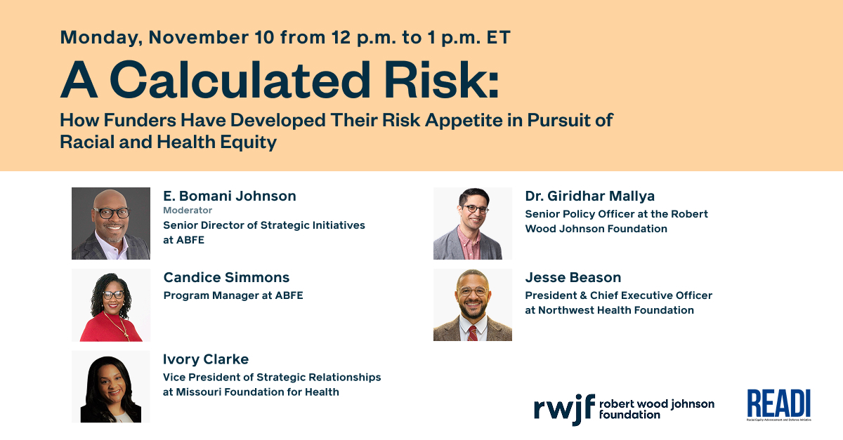 A Calculated Risk: How Funders Have Developed Their Risk Appetite in Pursuit of Racial and Health Equity thumbnail